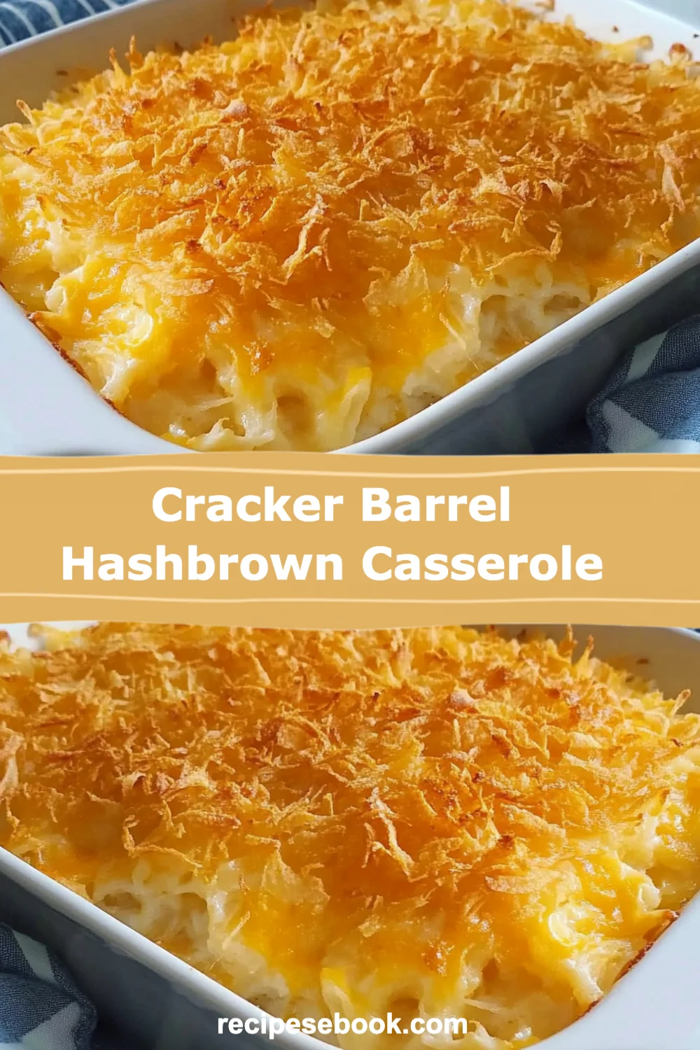 Delicious Cracker Barrel Hashbrown Casserole Recipe You Need to Try Today!