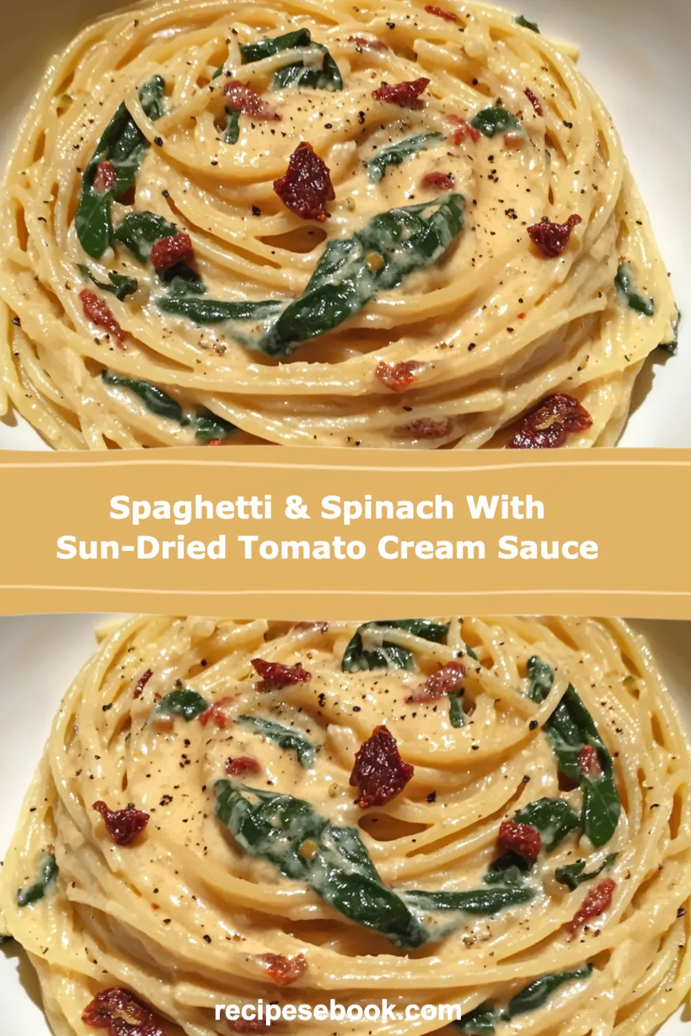 Delicious Spaghetti & Spinach with Sun-Dried Tomato Cream Sauce That's Quick and Easy to Make!