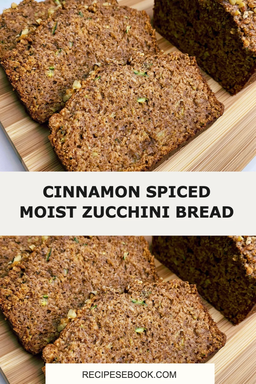 Delicious Cinnamon Spiced Moist Zucchini Bread Recipe You Need to Try Today!