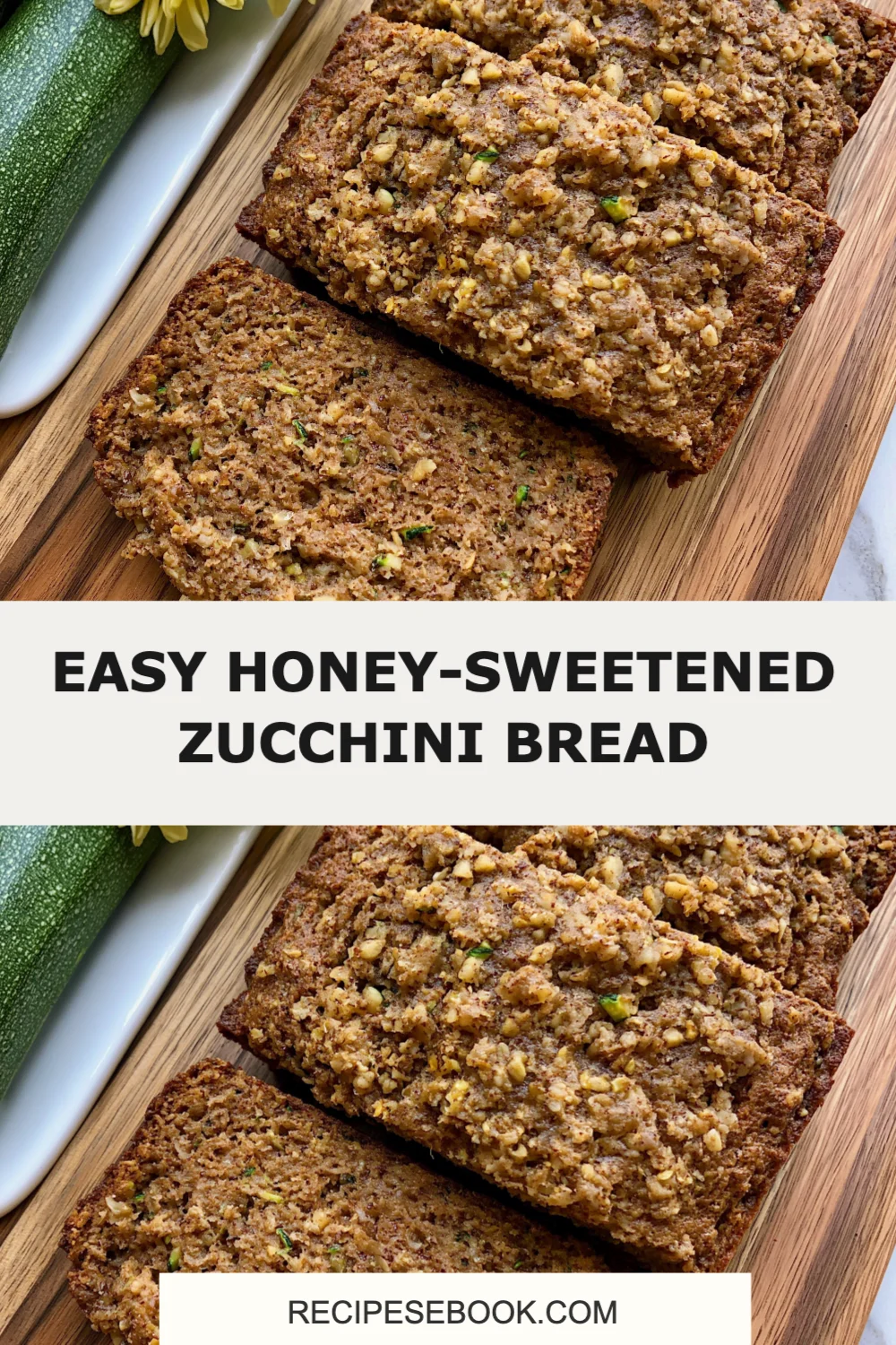 Delicious Easy Honey-Sweetened Zucchini Bread Recipe You Need to Try Today!