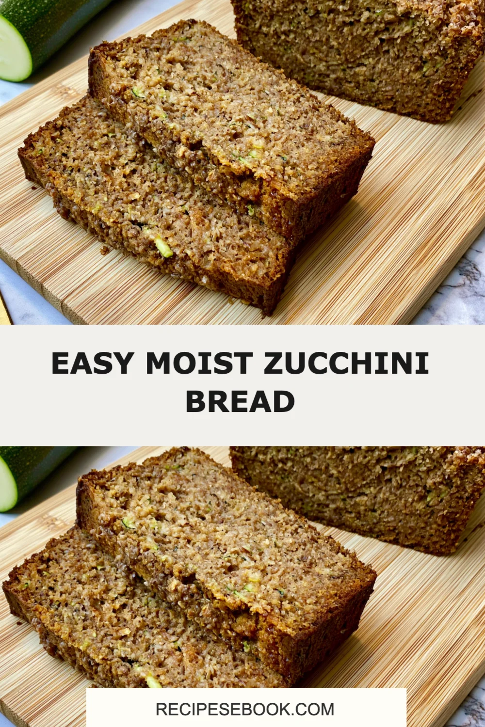 Irresistibly Easy Moist Zucchini Bread: A Delicious Way to Use Up Extra Zucchini!