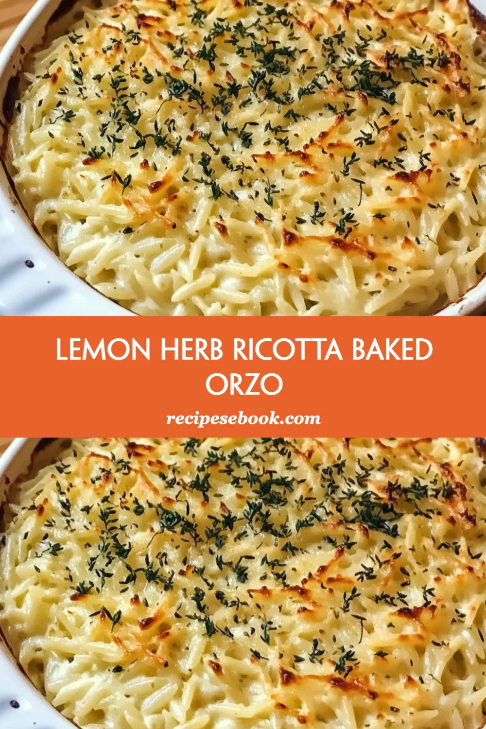 Delicious Lemon Herb Ricotta Baked Orzo: A Creamy Pasta Delight to Impress Your Guests!