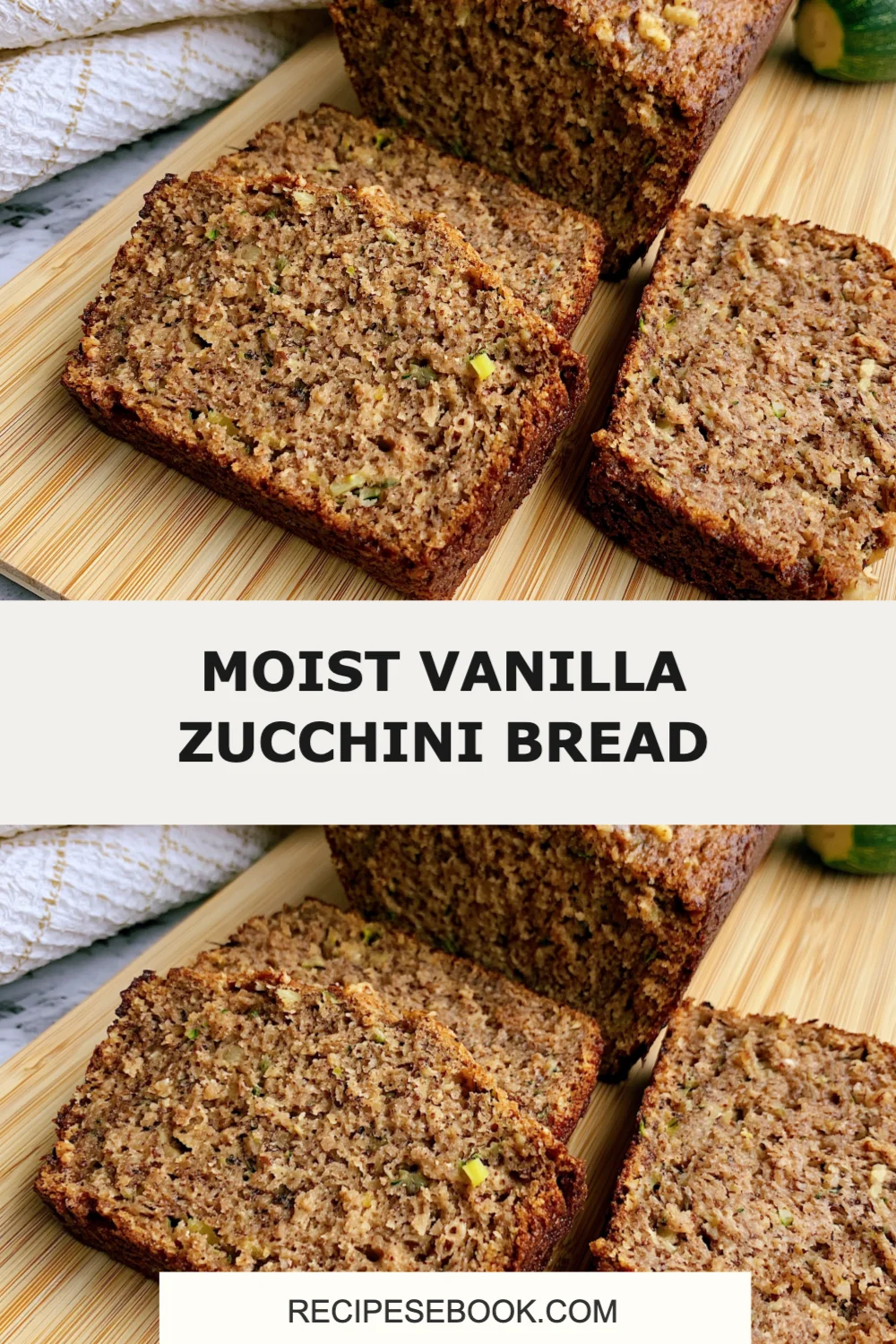 Moist Vanilla Zucchini Bread: The Perfect Recipe for a Deliciously Sweet Snack!