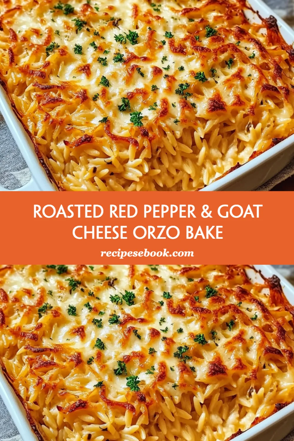 Roasted Red Pepper & Goat Cheese Orzo Bake Recipe