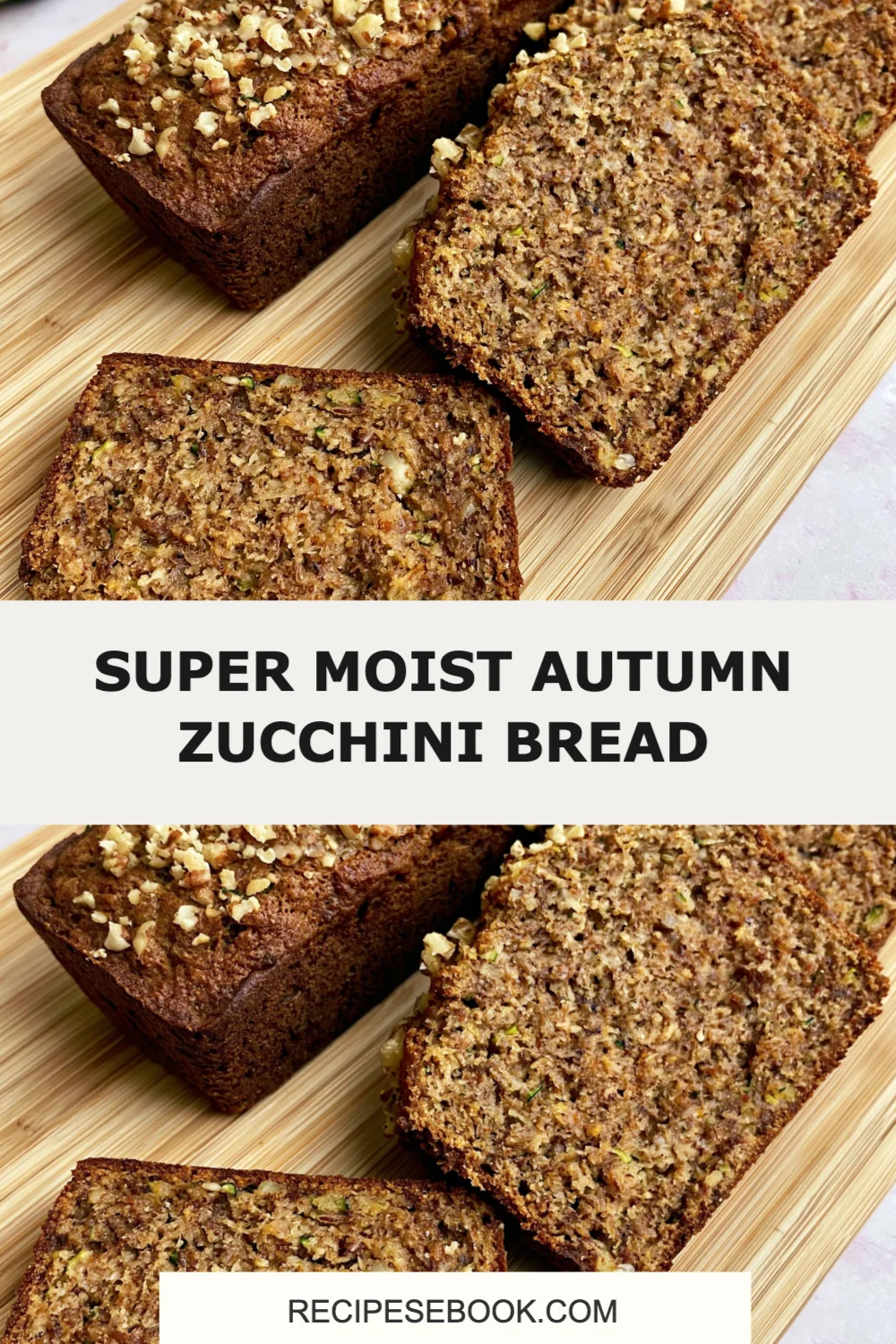 Delight in Fall with Super Moist Autumn Zucchini Bread - A Must-Try Recipe!